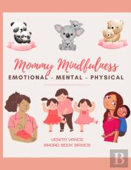 Mommy Mindfulness
