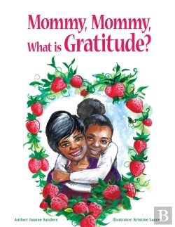 Bertrand.pt - Mommy, Mommy What Is Gratitude?