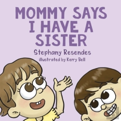Bertrand.pt - Mommy Says I Have A Sister