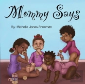Mommy Says
