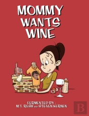 Mommy Wants Wine