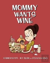 Mommy Wants Wine