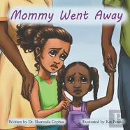 Mommy Went Away