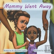 Mommy Went Away