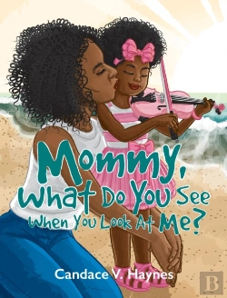 Bertrand.pt - Mommy, What Do You See When You Look At Me?