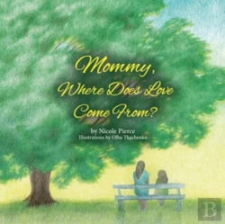 Bertrand.pt - Mommy Where Does Love Come From