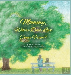 Bertrand.pt - Mommy Where Does Love Come From