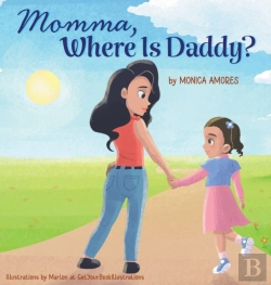 Bertrand.pt - Mommy, Where Is Daddy?