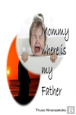 Bertrand.pt - Mommy Where Is My Father