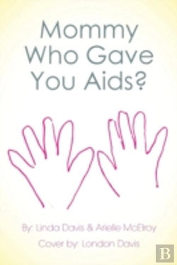 Bertrand.pt - Mommy Who Gave You Aids?