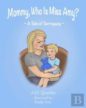 Mommy, Who Is Miss Amy?