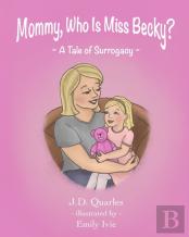 Mommy, Who Is Miss Becky?