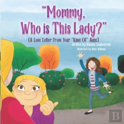 Bertrand.pt - Mommy, Who Is This Lady?