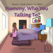Mommy Who You Talking To?