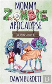 Mommy Zombie Apocalypse