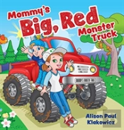 Mommy'S Big, Red Monster Truck