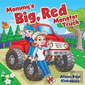 Mommy'S Big, Red Monster Truck
