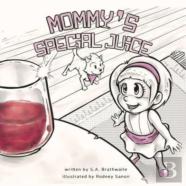 Mommy'S Special Juice