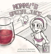 Mommy'S Special Juice
