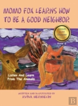 Bertrand.pt - Momo Fox Learns How To Be A Good Neighbor