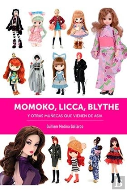 Bertrand.pt - Momoko Licca Blythe Y Otras Muñecas Que Vienen De Asia