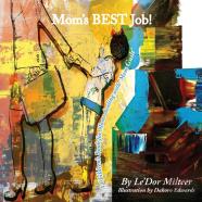 Mom'S Best Job!