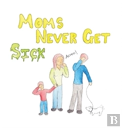 Bertrand.pt - Moms Never Get Sick