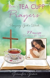 Mom'S Tea Cupp Prayers