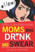 Moms Who Drink And Swear