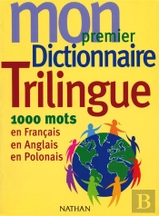 Mon 1er Dict. Trilingue Franc/Angl/Polon
