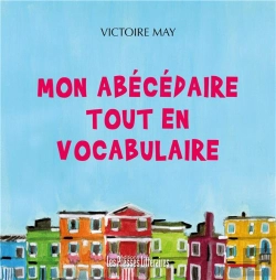 Bertrand.pt - Mon Abécédaire Tout En Vocabulaire
