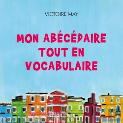 Bertrand.pt - Mon Abécédaire Tout En Vocabulaire