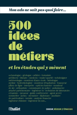 Bertrand.pt - Mon Ado Ne Sait Pas Quoi Faire : 500 Idées De Métiers Et Les Études Qui Y Mènent