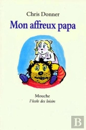 Mon Affreux Papa