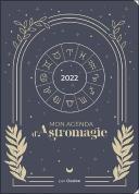 Mon Agenda D'Astromagie 2022