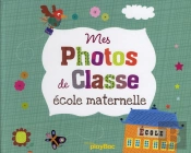 Mon Album De Photos De Classe Maternelle