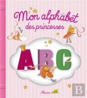 Mon Alphabet Des Princesses
