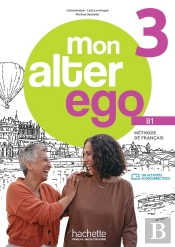 Mon Alter Ego 3 : Fle ; B1 ; Livre De L'Élève