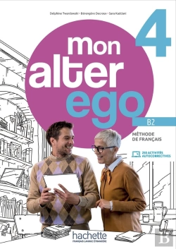 Bertrand.pt - Mon Alter Ego 4 : Fle ; B2 ;  Livre De L'Élève + Parcours Digital