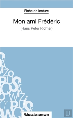Bertrand.pt - Mon Ami Frédéric De Hans Peter Richter (Fiche De Lecture)