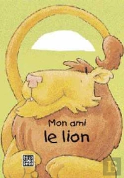 Mon Ami Le Lion