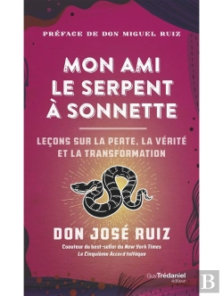 Bertrand.pt - Mon Ami Le Serpent À Sonnettes : Des Histoires Inspirantes Pour Croire En Soi, Développer Sa Force Interieure Et Devenir Libre