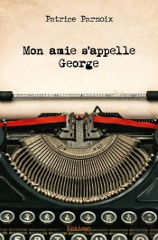 Mon Amie S'Appelle George