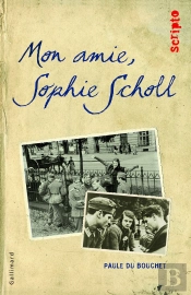 Mon Amie Sophie Scholl