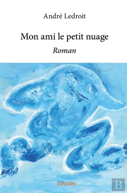 Bertrand.pt - Mon Amis Le Petit Nuage : Roman
