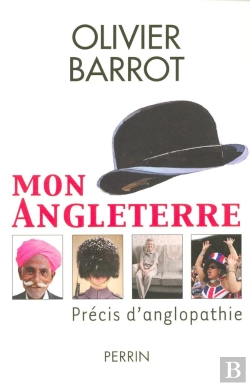 Bertrand.pt - Mon Angleterre ; Precis D'Anglopathie