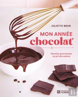 Bertrand.pt - Mon Année Chocolat : Recettes Gourmandes Au Gré Des Saisons