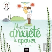 Mon Anxiété À Apaiser