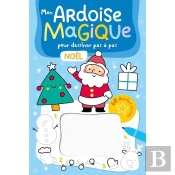 Mon Ardoise Magique Pour Dessiner Pas À Pas : Noël - 60 Dessins Faciles