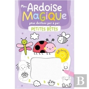 Mon Ardoise Magique Pour Dessiner Pas À Pas : Petites Bêtes